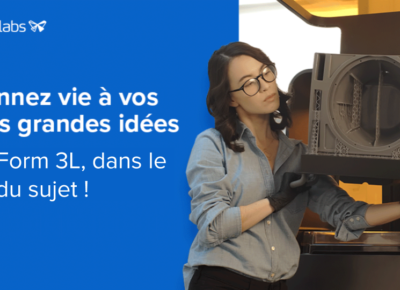 Webinaire Formlabs Form 3L