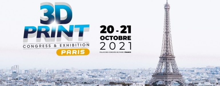 3D PRINT Paris 2021