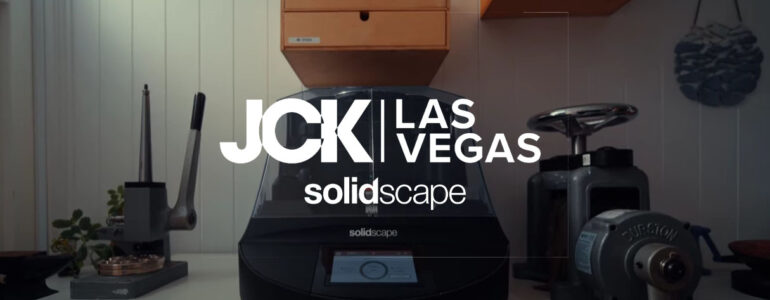 Solidscape JCK Las Vegas 2025